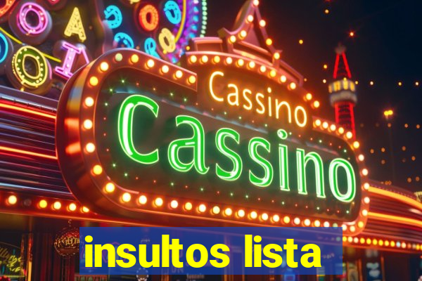 insultos lista